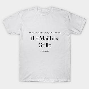 #POstables - I'll Be in the Mailbox Grille T-Shirt